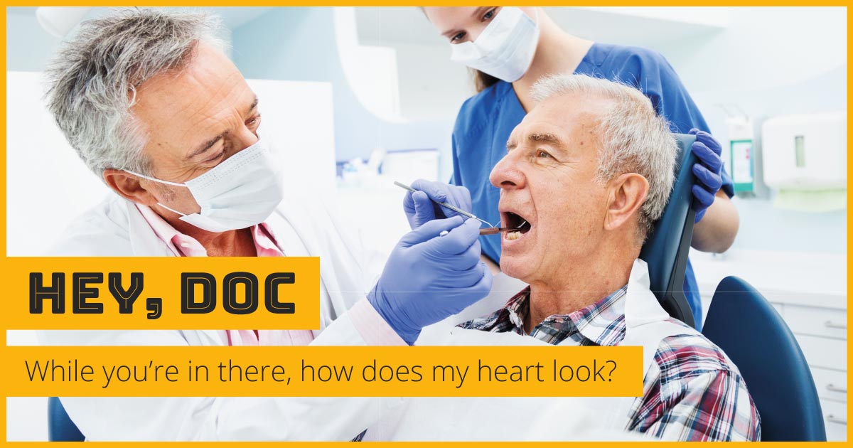 Hey, Doc. While you're in there, how does my heart look?