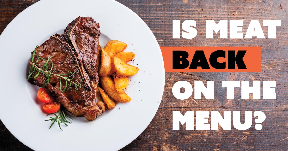Is meat back on the menu?