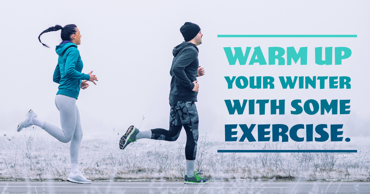 A man and woman in running gear jog through a frosty landscape. Text reads: Warm up your winter with some exercise.
