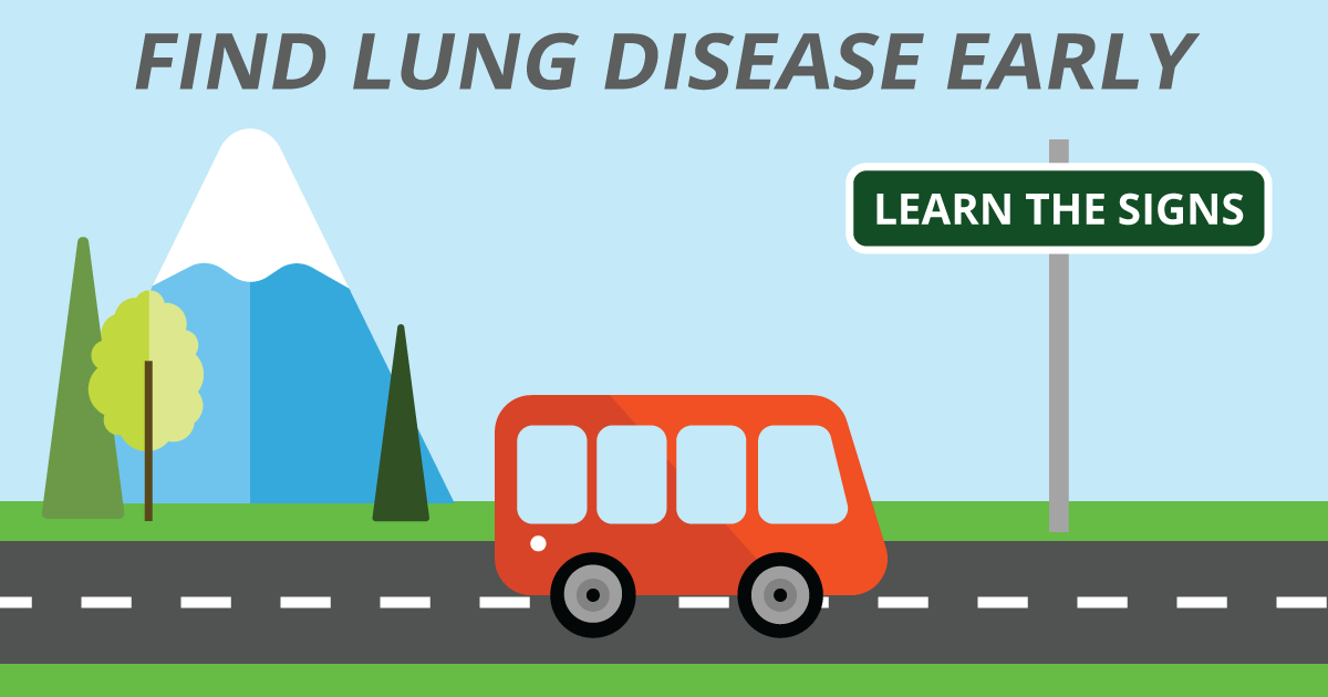 Find lung disease early. Learn the signs.